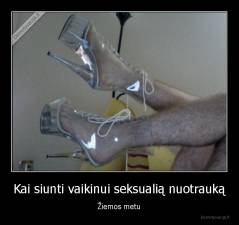 Kai siunti vaikinui seksualią nuotrauką - Žiemos metu