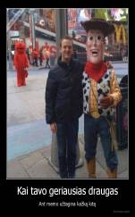 Kai tavo geriausias draugas - Ant memo užtagina kažką kitą