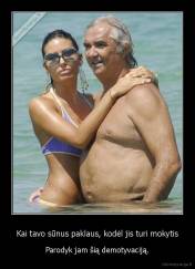 Kai tavo sūnus paklaus, kodėl jis turi mokytis - Parodyk jam šią demotyvaciją.