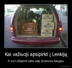 Kai važiuoji apsipirkt į Lenkiją - Ir nori užsipirkt visko kaip įmanoma daugiau