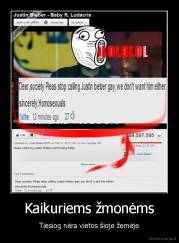 Kaikuriems žmonėms - Tiesiog nėra vietos šioje žemėje