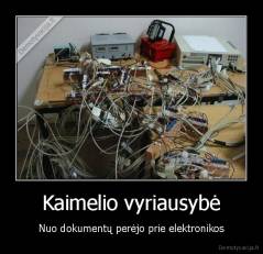 Kaimelio vyriausybė - Nuo dokumentų perėjo prie elektronikos