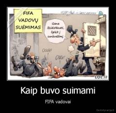 Kaip buvo suimami - FIFA vadovai