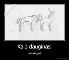 Kaip dauginasi - vienaragiai