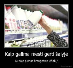 Kaip galima mesti gerti šalyje - Kurioje pienas brangesnis už alų?