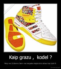 Kaip grazu ,  kodel ? - Merg- nes J.B dievina  Berni- nes mergaites megsta tokio stiliaus kaip Justin B.