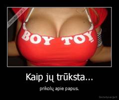Kaip jų trūksta... - prikolų apie papus.
