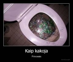 Kaip kakoja - Princesės