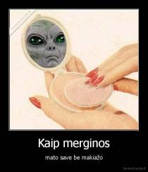 Kaip merginos - mato save be makiažo