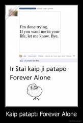 Kaip patapti Forever Alone - 