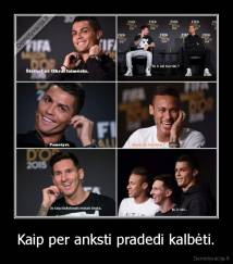 Kaip per anksti pradedi kalbėti. - 