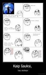 Kaip šauksi,  - taip atsilieps