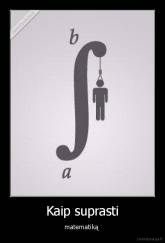 Kaip suprasti - matematiką 