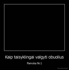 Kaip taisyklingai valgyti obuolius - Pamoka Nr.1