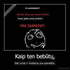 Kaip ten bebūtų, - bet vyrai ir moterys yra panašūs.