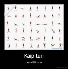 Kaip turi - prasidėti rytas