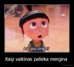 Kaip vaikinas palieka mergina  - 