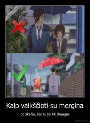 Kaip vaikščioti su mergina - po skečiu, kai tu jai tik draugas