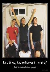 Kaip žinoti, kad reikia vesti merginą? - Kai ji pasirašo tokiai nuotraukai.