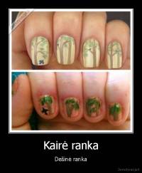 Kairė ranka - Dešinė ranka