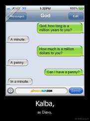 Kalba, - su Dievu.