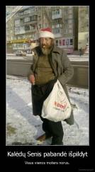 Kalėdų Senis pabandė išpildyt - Visus vienos moters norus.