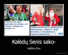 Kalėdų Senis sako- - reiškia žino