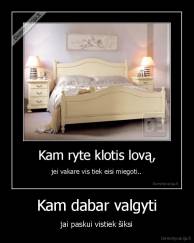 Kam dabar valgyti - jai paskui vistiek šiksi