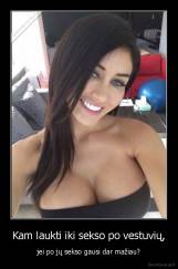 Kam laukti iki sekso po vestuvių, - jei po jų sekso gausi dar mažiau?