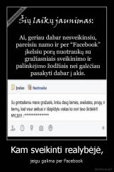 Kam sveikinti realybėjė, - jeigu galima per Facebook