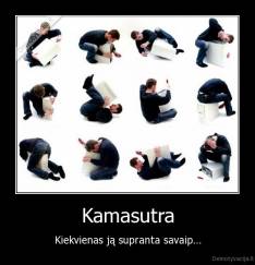 Kamasutra - Kiekvienas ją supranta savaip...