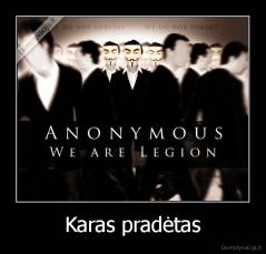 Karas pradėtas - 