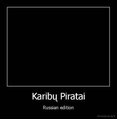 Karibų Piratai - Russian edition