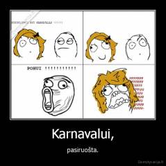 Karnavalui, - pasiruošta.