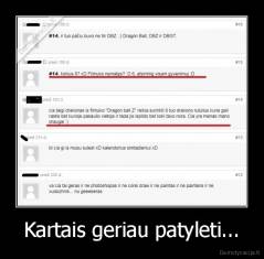 Kartais geriau patyleti... - 