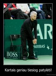 Kartais geriau tiesiog patylėti! - 