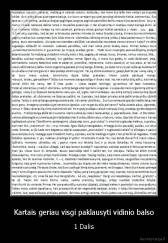 Kartais geriau visgi paklausyti vidinio balso - 1 Dalis