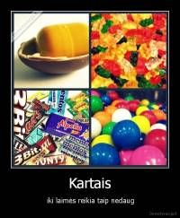 Kartais -  iki laimės reikia taip nedaug