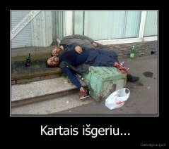 Kartais išgeriu... - 
