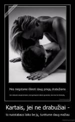 Kartais, jei ne drabužiai - - to nuostabaus laiko be jų, turėtume daug mažiau