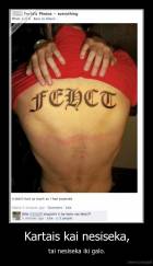 Kartais kai nesiseka, - tai nesiseka iki galo.