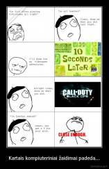 Kartais kompiuteriniai žaidimai padeda... - 