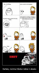 Kartais, norimui tiksliui reikia ir atsako - 