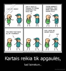 Kartais reikia tik apgaulės, - kad laimėtum..