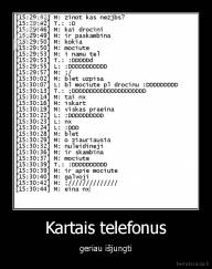 Kartais telefonus - geriau išjungti
