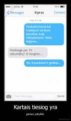 Kartais tiesiog yra - geriau patylėti.