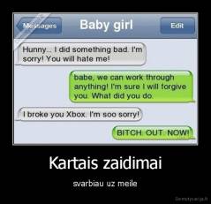 Kartais zaidimai - svarbiau uz meile