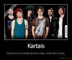 Kartais - žmonės kurių nesi niekados gyvenime matęs, yra tiek daug  nuveikę.