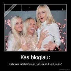 Kas blogiau: - dirbtinis intelektas ar natūralus kvailumas?