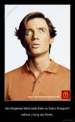 Kas blogiausia būna kada šneki su žvairu žmogumi? - nežinai į kurią akį žiūrėt..